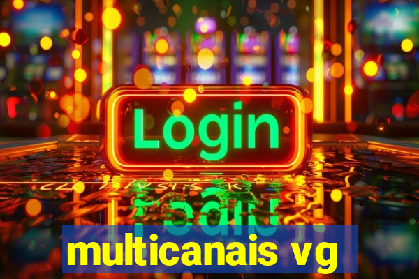 multicanais vg